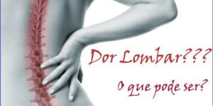 Dor Lombar Lombalgia, o que é, definicação, como tratar, Vico Massagista, São José SC, Quiropraxia, Massagem Terapêutica, Massoterapia, Acupuntura, Alívio da dor