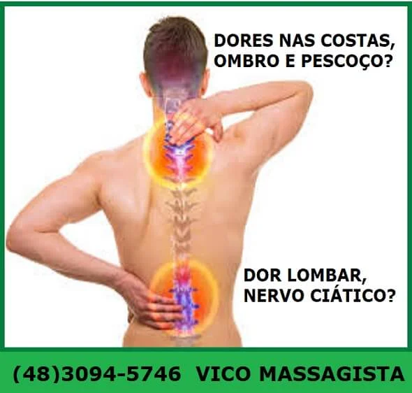Vico Massagista e Quiropraxia - São José, SC - Massagem para dores nas costas, nervo ciático, coluna lombar. Luxações e Subluxações - Desvio de vértebra e de coluna - Vico Massagista, São José SC - Dor nas Costas, Dor Lombar, Dor na Coluna, Quadril, Escápula, Hérnia de Disco, Bico de Papagaio - Massagem Terapêutica, Quiropraxia, Massoterapia, 