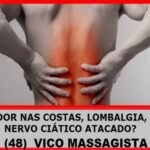 Vico-Massagista-São-José-SC-Dor-Nervo-Ciático-Atacado-Nas-Costas-Coluna-Lombalgia-perna-coxa-panturilha-Massagem-Terapêutica-Quiropraxia-Massoterapia-Acupuntura