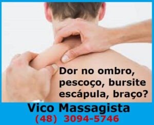 Shiatsu e Do-In - Vico Massagista, São José SC, Dor no ombro pescoço travado bursite escápula cervical paleta braço tendinite