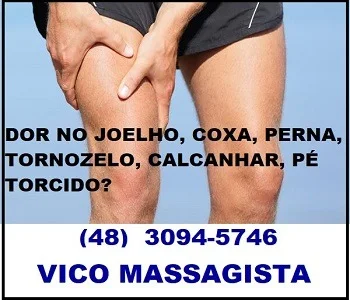 Vico Massagista - dor no joelho coxa perna tornozelo calcanhar pé torcido virilha quadril pubis pubalgia - Massagem Quiropraxia massoterapia - São José SC Florianópolis Palhoça Biguaçu-2